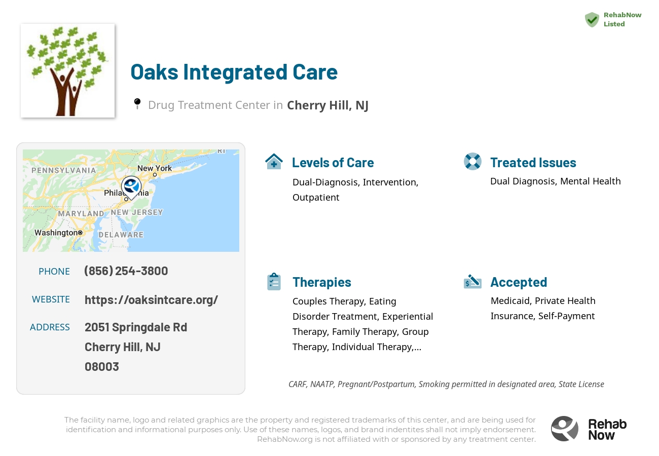 Helpful reference information for Oaks Integrated Care, a drug treatment center in New Jersey located at: 2051 Springdale Rd, Cherry Hill, NJ 08003, including phone numbers, official website, and more. Listed briefly is an overview of Levels of Care, Therapies Offered, Issues Treated, and accepted forms of Payment Methods.