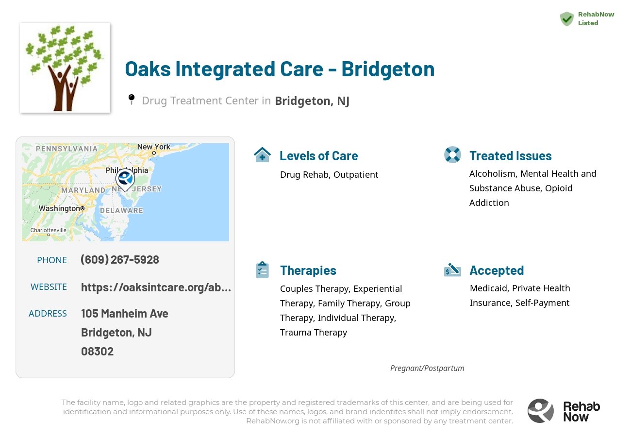 Helpful reference information for Oaks Integrated Care - Bridgeton, a drug treatment center in New Jersey located at: 105 Manheim Ave, Bridgeton, NJ 08302, including phone numbers, official website, and more. Listed briefly is an overview of Levels of Care, Therapies Offered, Issues Treated, and accepted forms of Payment Methods.