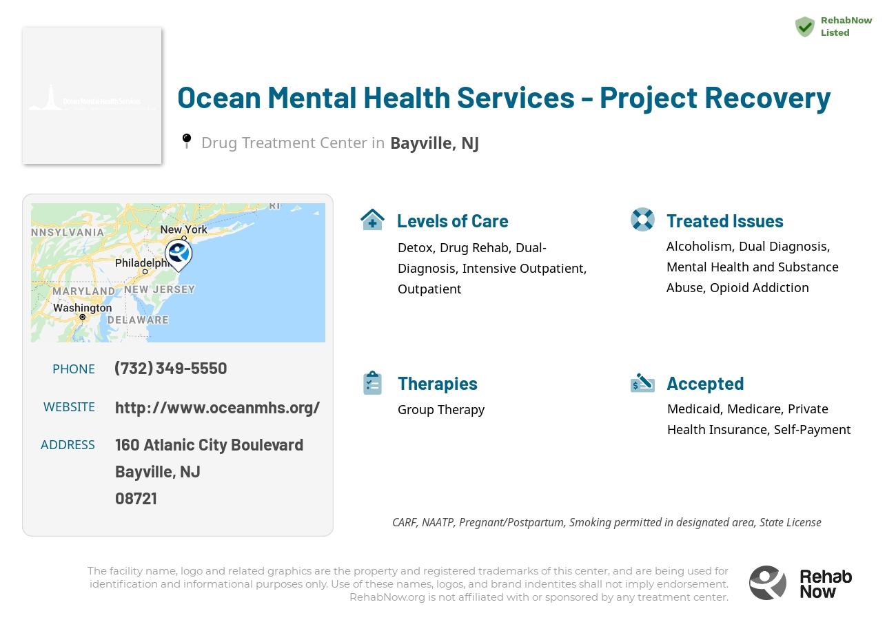Helpful reference information for Ocean Mental Health Services - Project Recovery, a drug treatment center in New Jersey located at: 160 Atlanic City Boulevard, Bayville, NJ 8721, including phone numbers, official website, and more. Listed briefly is an overview of Levels of Care, Therapies Offered, Issues Treated, and accepted forms of Payment Methods.