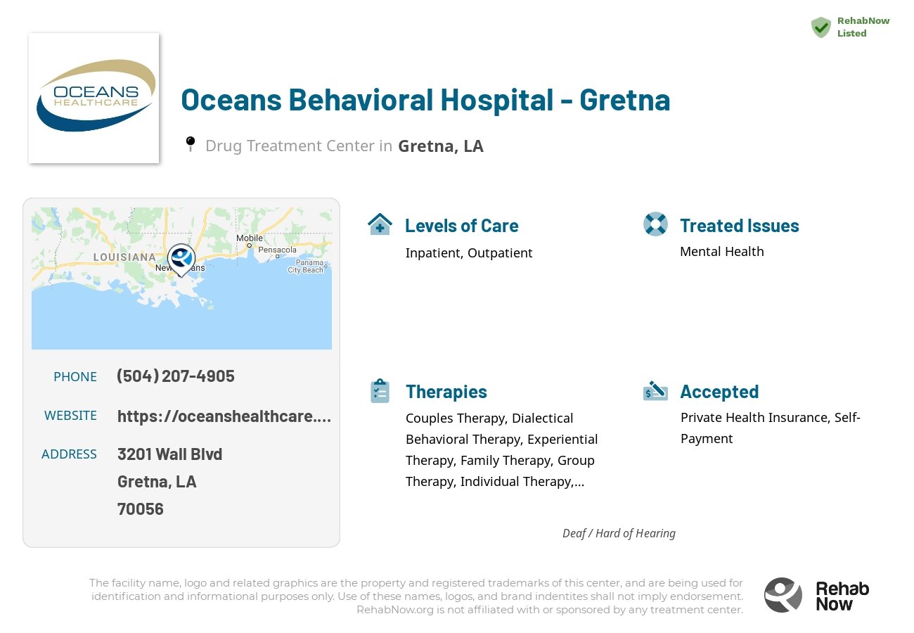 Helpful reference information for Oceans Behavioral Hospital - Gretna, a drug treatment center in Louisiana located at: 3201 Wall Blvd, Gretna, LA 70056, including phone numbers, official website, and more. Listed briefly is an overview of Levels of Care, Therapies Offered, Issues Treated, and accepted forms of Payment Methods.