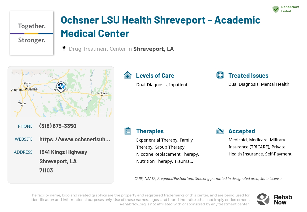 Helpful reference information for Ochsner LSU Health Shreveport - Academic Medical Center, a drug treatment center in Louisiana located at: 1541 1541 Kings Highway, Shreveport, LA 71103, including phone numbers, official website, and more. Listed briefly is an overview of Levels of Care, Therapies Offered, Issues Treated, and accepted forms of Payment Methods.
