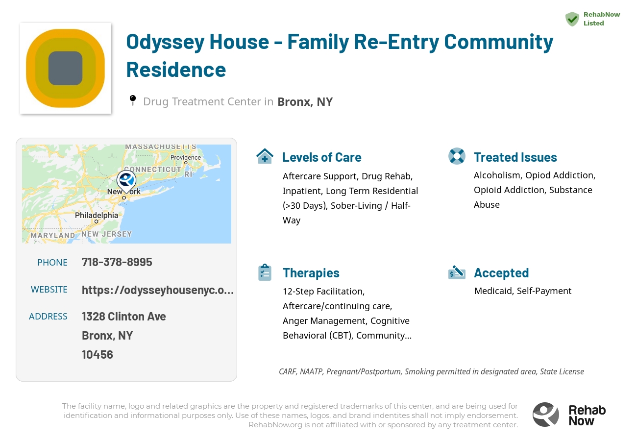 Helpful reference information for Odyssey House - Family Re-Entry Community Residence, a drug treatment center in New York located at: 1328 Clinton Ave, Bronx, NY 10456, including phone numbers, official website, and more. Listed briefly is an overview of Levels of Care, Therapies Offered, Issues Treated, and accepted forms of Payment Methods.