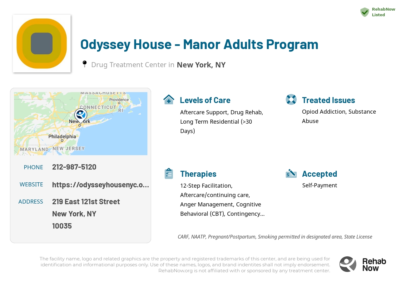 Helpful reference information for Odyssey House - Manor Adults Program, a drug treatment center in New York located at: 219 East 121st Street, New York, NY 10035, including phone numbers, official website, and more. Listed briefly is an overview of Levels of Care, Therapies Offered, Issues Treated, and accepted forms of Payment Methods.