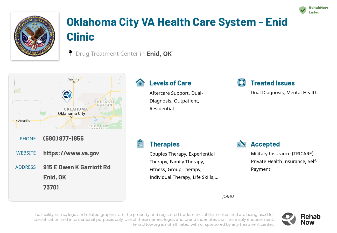 Helpful reference information for Oklahoma City VA Health Care System - Enid Clinic, a drug treatment center in Oklahoma located at: 915 E Owen K Garriott Rd, Enid, OK 73701, including phone numbers, official website, and more. Listed briefly is an overview of Levels of Care, Therapies Offered, Issues Treated, and accepted forms of Payment Methods.