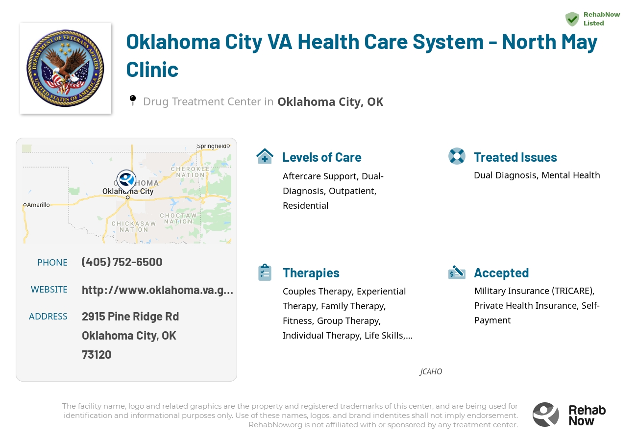 Helpful reference information for Oklahoma City VA Health Care System - North May Clinic, a drug treatment center in Oklahoma located at: 2915 Pine Ridge Rd, Oklahoma City, OK 73120, including phone numbers, official website, and more. Listed briefly is an overview of Levels of Care, Therapies Offered, Issues Treated, and accepted forms of Payment Methods.