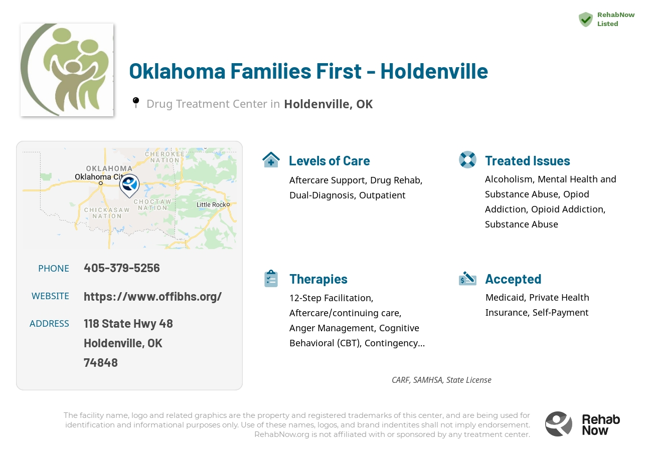 Helpful reference information for Oklahoma Families First - Holdenville, a drug treatment center in Oklahoma located at: 118 State Hwy 48, Holdenville, OK 74848, including phone numbers, official website, and more. Listed briefly is an overview of Levels of Care, Therapies Offered, Issues Treated, and accepted forms of Payment Methods.