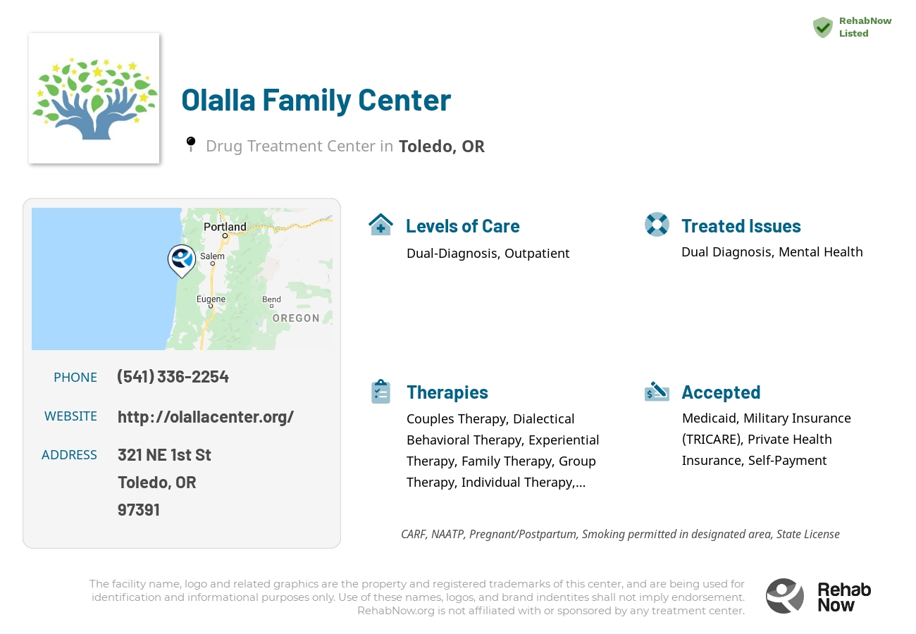 Helpful reference information for Olalla Family Center, a drug treatment center in Oregon located at: 321 NE 1st St, Toledo, OR 97391, including phone numbers, official website, and more. Listed briefly is an overview of Levels of Care, Therapies Offered, Issues Treated, and accepted forms of Payment Methods.