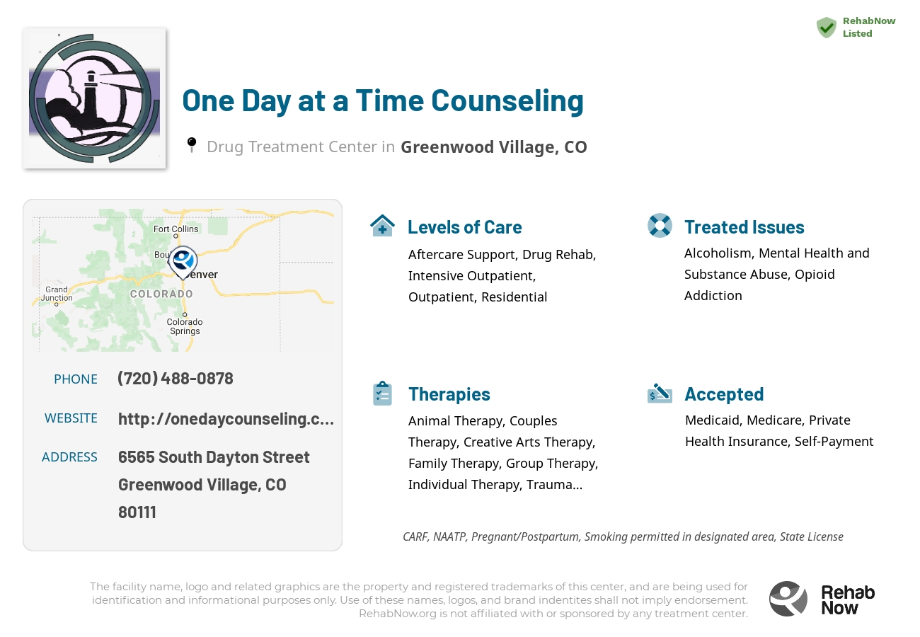 Helpful reference information for One Day at a Time Counseling, a drug treatment center in Colorado located at: 6565 South Dayton Street, Greenwood Village, CO, 80111, including phone numbers, official website, and more. Listed briefly is an overview of Levels of Care, Therapies Offered, Issues Treated, and accepted forms of Payment Methods.