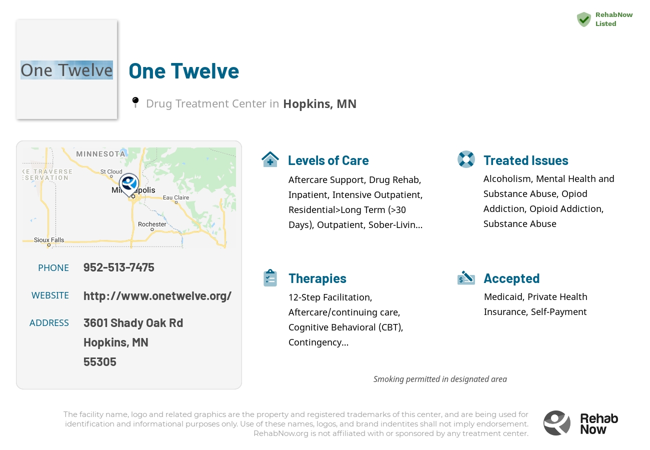 Helpful reference information for One Twelve, a drug treatment center in Minnesota located at: 3601 Shady Oak Rd, Hopkins, MN 55305, including phone numbers, official website, and more. Listed briefly is an overview of Levels of Care, Therapies Offered, Issues Treated, and accepted forms of Payment Methods.