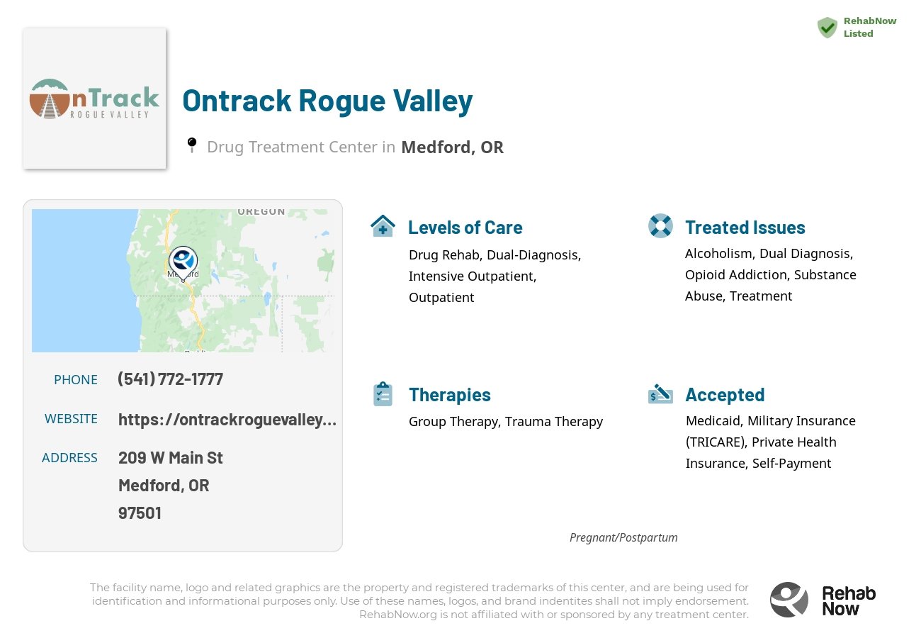 Helpful reference information for Ontrack Rogue Valley, a drug treatment center in Oregon located at: 209 W Main St, Medford, OR 97501, including phone numbers, official website, and more. Listed briefly is an overview of Levels of Care, Therapies Offered, Issues Treated, and accepted forms of Payment Methods.