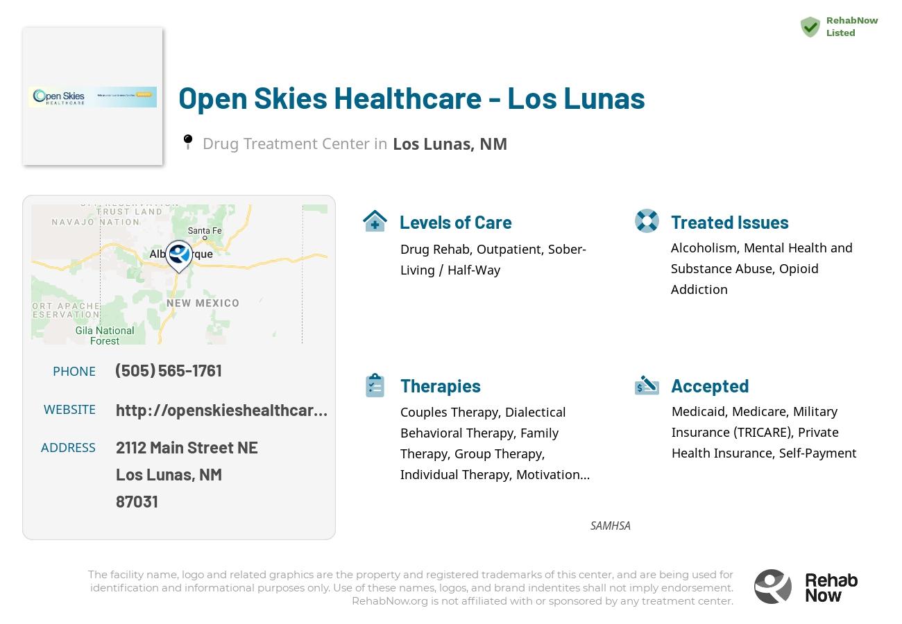 Helpful reference information for Open Skies Healthcare - Los Lunas, a drug treatment center in New Mexico located at: 2112 2112 Main Street NE, Los Lunas, NM 87031, including phone numbers, official website, and more. Listed briefly is an overview of Levels of Care, Therapies Offered, Issues Treated, and accepted forms of Payment Methods.