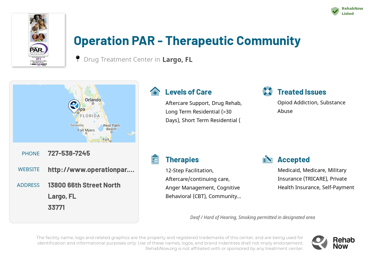Helpful reference information for Operation PAR - Therapeutic Community, a drug treatment center in Florida located at: 13800 66th Street North, Largo, FL 33771, including phone numbers, official website, and more. Listed briefly is an overview of Levels of Care, Therapies Offered, Issues Treated, and accepted forms of Payment Methods.