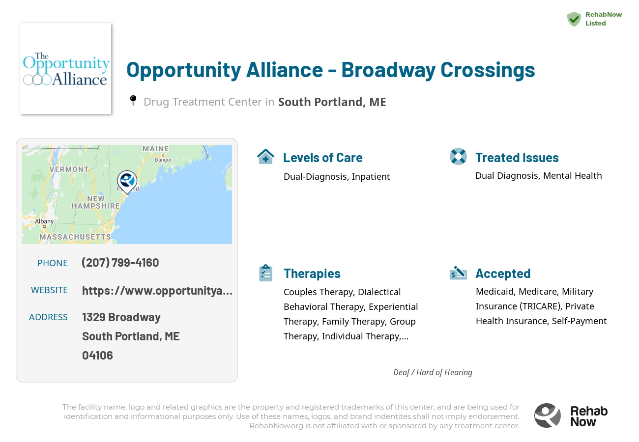Helpful reference information for Opportunity Alliance - Broadway Crossings, a drug treatment center in Maine located at: 1329 Broadway, South Portland, ME, 04106, including phone numbers, official website, and more. Listed briefly is an overview of Levels of Care, Therapies Offered, Issues Treated, and accepted forms of Payment Methods.