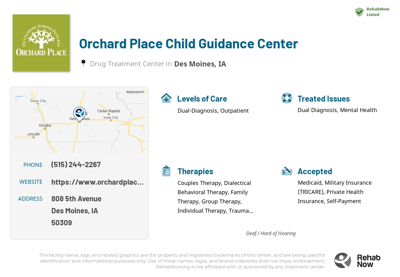 Helpful reference information for Orchard Place Child Guidance Center, a drug treatment center in Iowa located at: 808 5th Avenue, Des Moines, IA, 50309, including phone numbers, official website, and more. Listed briefly is an overview of Levels of Care, Therapies Offered, Issues Treated, and accepted forms of Payment Methods.