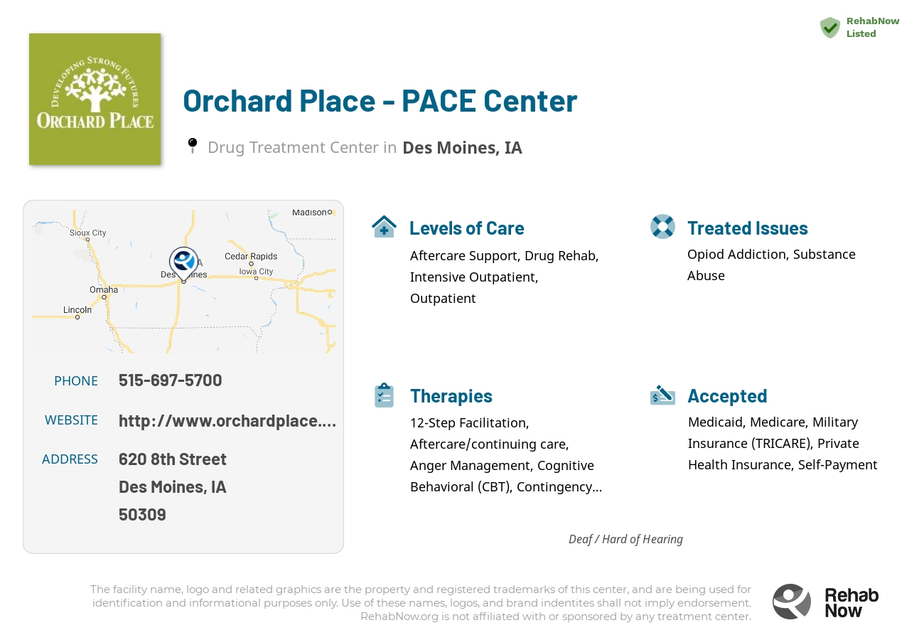 Helpful reference information for Orchard Place - PACE Center, a drug treatment center in Iowa located at: 620 8th Street, Des Moines, IA 50309, including phone numbers, official website, and more. Listed briefly is an overview of Levels of Care, Therapies Offered, Issues Treated, and accepted forms of Payment Methods.