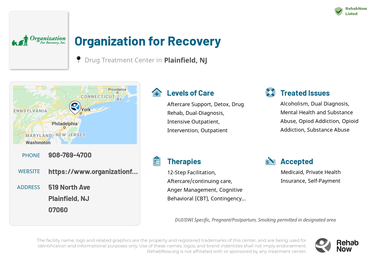 Helpful reference information for Organization for Recovery, a drug treatment center in New Jersey located at: 519 North Ave, Plainfield, NJ 07060, including phone numbers, official website, and more. Listed briefly is an overview of Levels of Care, Therapies Offered, Issues Treated, and accepted forms of Payment Methods.