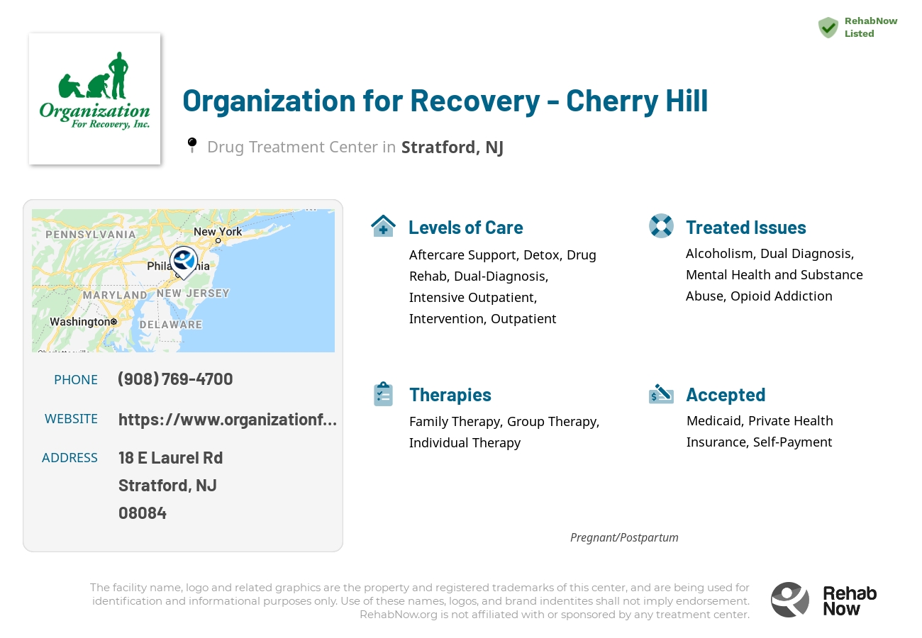 Helpful reference information for Organization for Recovery - Cherry Hill, a drug treatment center in New Jersey located at: 18 E Laurel Rd, Stratford, NJ 08084, including phone numbers, official website, and more. Listed briefly is an overview of Levels of Care, Therapies Offered, Issues Treated, and accepted forms of Payment Methods.