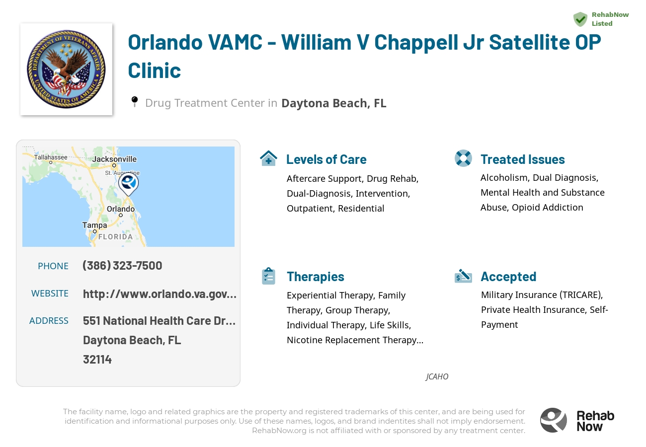 Helpful reference information for Orlando VAMC - William V Chappell Jr Satellite OP Clinic, a drug treatment center in Florida located at: 551 National Health Care Drive, Daytona Beach, FL, 32114, including phone numbers, official website, and more. Listed briefly is an overview of Levels of Care, Therapies Offered, Issues Treated, and accepted forms of Payment Methods.