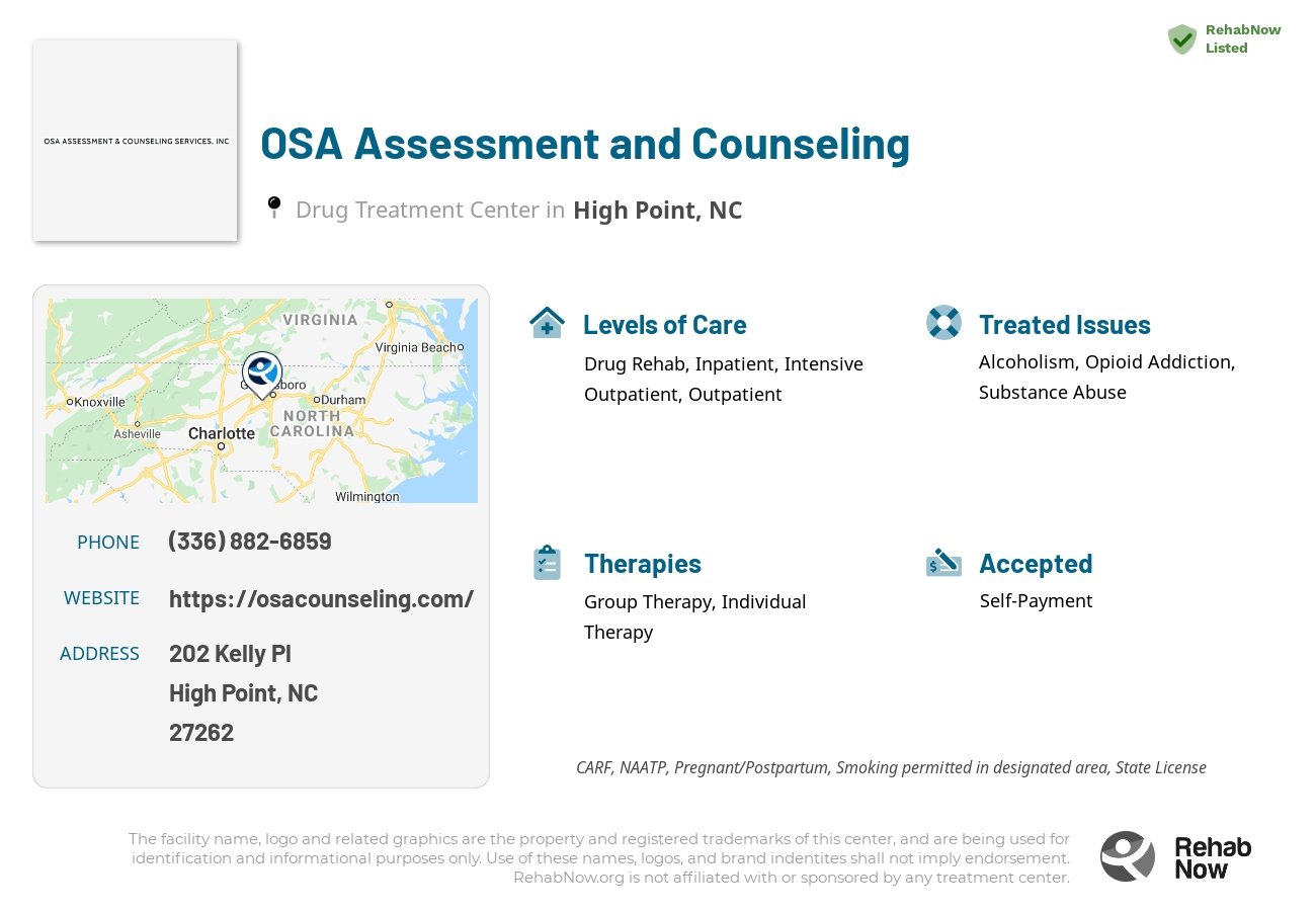 Helpful reference information for OSA Assessment and Counseling, a drug treatment center in North Carolina located at: 202 Kelly Pl, High Point, NC 27262, including phone numbers, official website, and more. Listed briefly is an overview of Levels of Care, Therapies Offered, Issues Treated, and accepted forms of Payment Methods.
