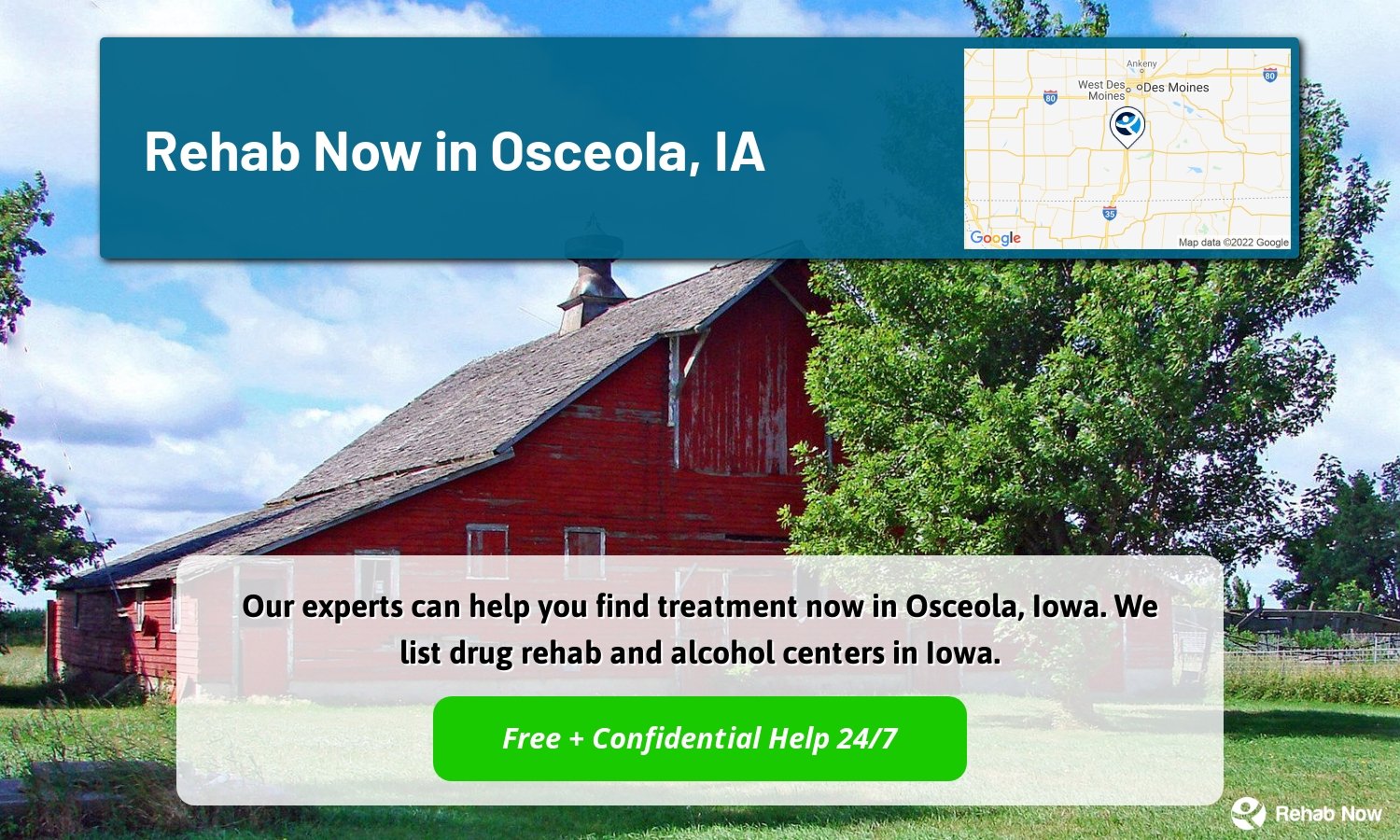 Our experts can help you find treatment now in Osceola, Iowa. We list drug rehab and alcohol centers in Iowa.