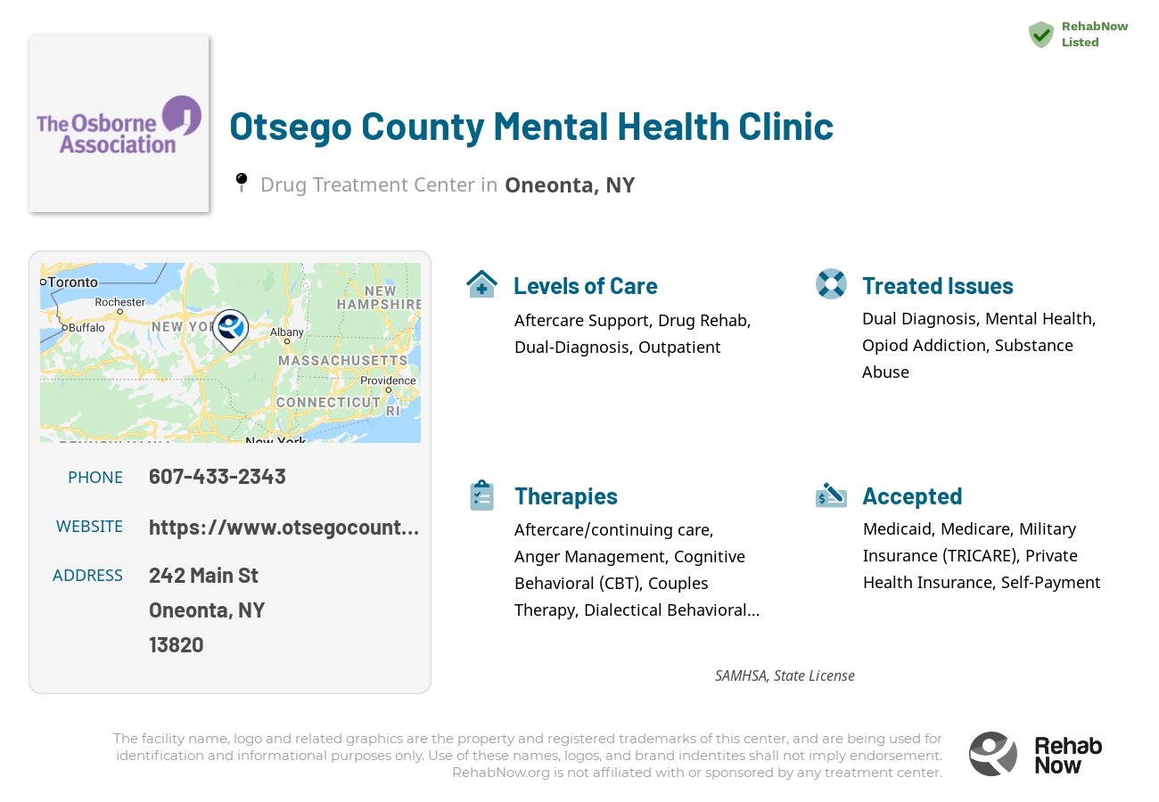 Helpful reference information for Otsego County Mental Health Clinic, a drug treatment center in New York located at: 242 Main St, Oneonta, NY 13820, including phone numbers, official website, and more. Listed briefly is an overview of Levels of Care, Therapies Offered, Issues Treated, and accepted forms of Payment Methods.