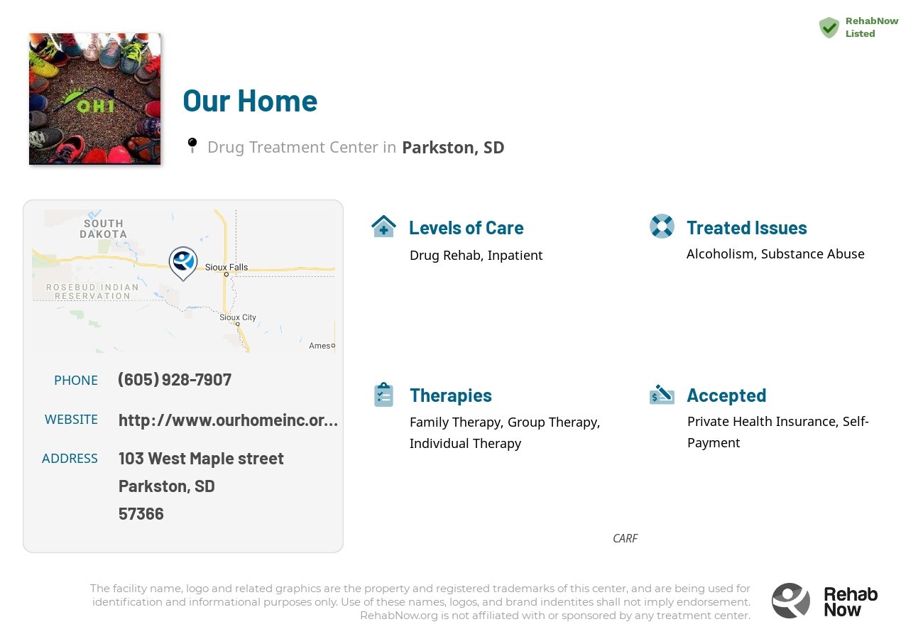 Helpful reference information for Our Home, a drug treatment center in South Dakota located at: 103 103 West Maple street, Parkston, SD 57366, including phone numbers, official website, and more. Listed briefly is an overview of Levels of Care, Therapies Offered, Issues Treated, and accepted forms of Payment Methods.