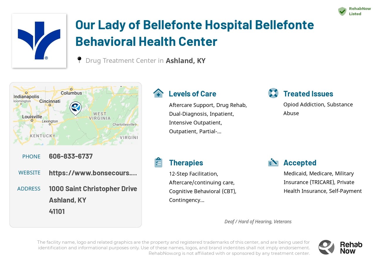 Helpful reference information for Our Lady of Bellefonte Hospital Bellefonte Behavioral Health Center, a drug treatment center in Kentucky located at: 1000 Saint Christopher Drive, Ashland, KY 41101, including phone numbers, official website, and more. Listed briefly is an overview of Levels of Care, Therapies Offered, Issues Treated, and accepted forms of Payment Methods.