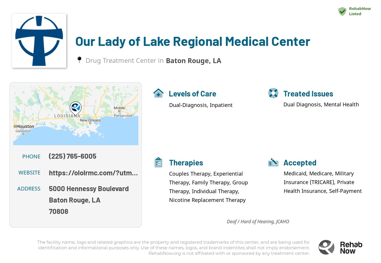 Helpful reference information for Our Lady of Lake Regional Medical Center, a drug treatment center in Louisiana located at: 5000 5000 Hennessy Boulevard, Baton Rouge, LA 70808, including phone numbers, official website, and more. Listed briefly is an overview of Levels of Care, Therapies Offered, Issues Treated, and accepted forms of Payment Methods.