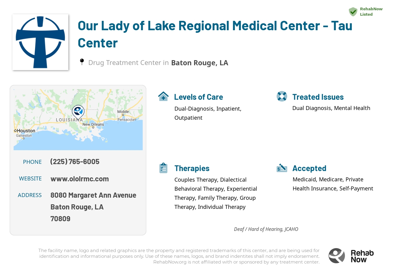 Helpful reference information for Our Lady of Lake Regional Medical Center - Tau Center, a drug treatment center in Louisiana located at: 8080 8080 Margaret Ann Avenue, Baton Rouge, LA 70809, including phone numbers, official website, and more. Listed briefly is an overview of Levels of Care, Therapies Offered, Issues Treated, and accepted forms of Payment Methods.