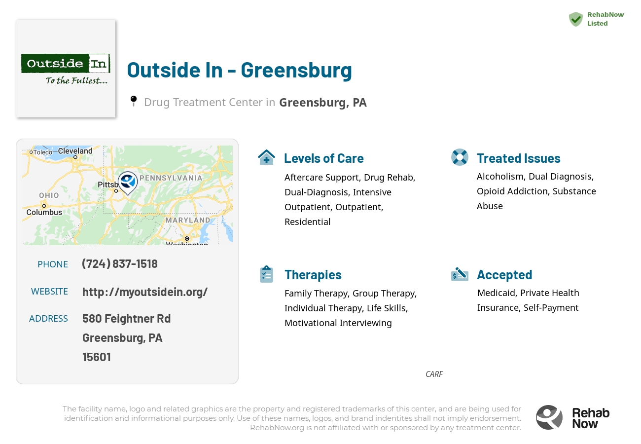 Helpful reference information for Outside In - Greensburg, a drug treatment center in Pennsylvania located at: 580 Feightner Rd, Greensburg, PA 15601, including phone numbers, official website, and more. Listed briefly is an overview of Levels of Care, Therapies Offered, Issues Treated, and accepted forms of Payment Methods.