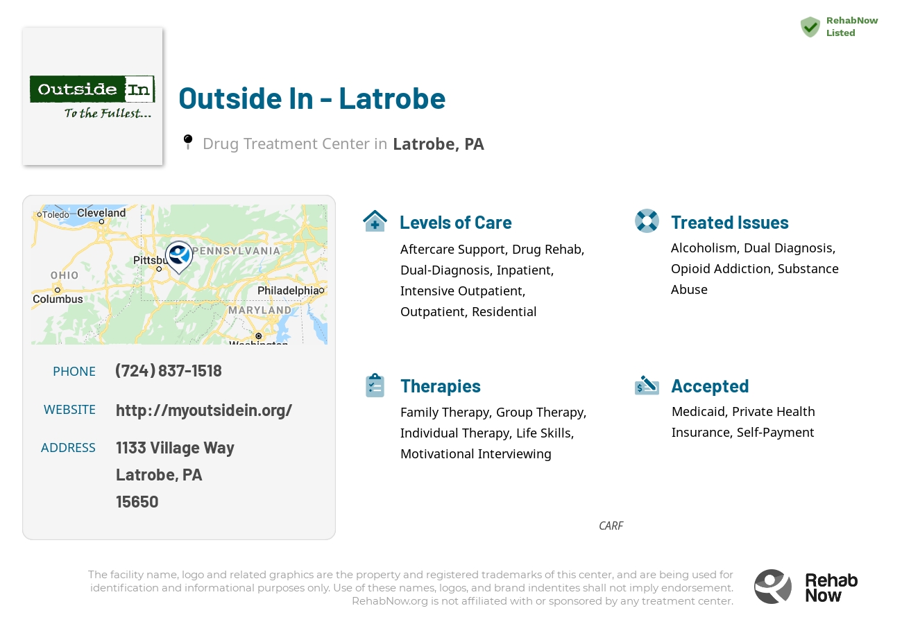 Helpful reference information for Outside In - Latrobe, a drug treatment center in Pennsylvania located at: 1133 Village Way, Latrobe, PA 15650, including phone numbers, official website, and more. Listed briefly is an overview of Levels of Care, Therapies Offered, Issues Treated, and accepted forms of Payment Methods.