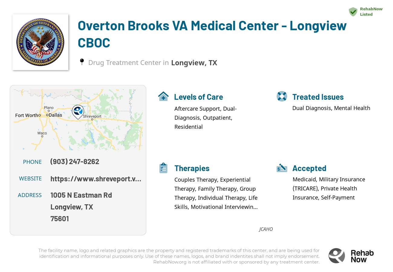 Helpful reference information for Overton Brooks VA Medical Center - Longview CBOC, a drug treatment center in Texas located at: 1005 N Eastman Rd, Longview, TX 75601, including phone numbers, official website, and more. Listed briefly is an overview of Levels of Care, Therapies Offered, Issues Treated, and accepted forms of Payment Methods.