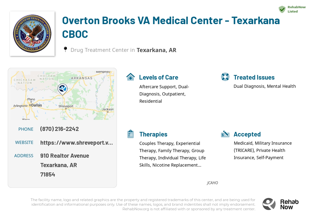 Helpful reference information for Overton Brooks VA Medical Center - Texarkana CBOC, a drug treatment center in Arkansas located at: 910 Realtor Avenue, Texarkana, AR, 71854, including phone numbers, official website, and more. Listed briefly is an overview of Levels of Care, Therapies Offered, Issues Treated, and accepted forms of Payment Methods.