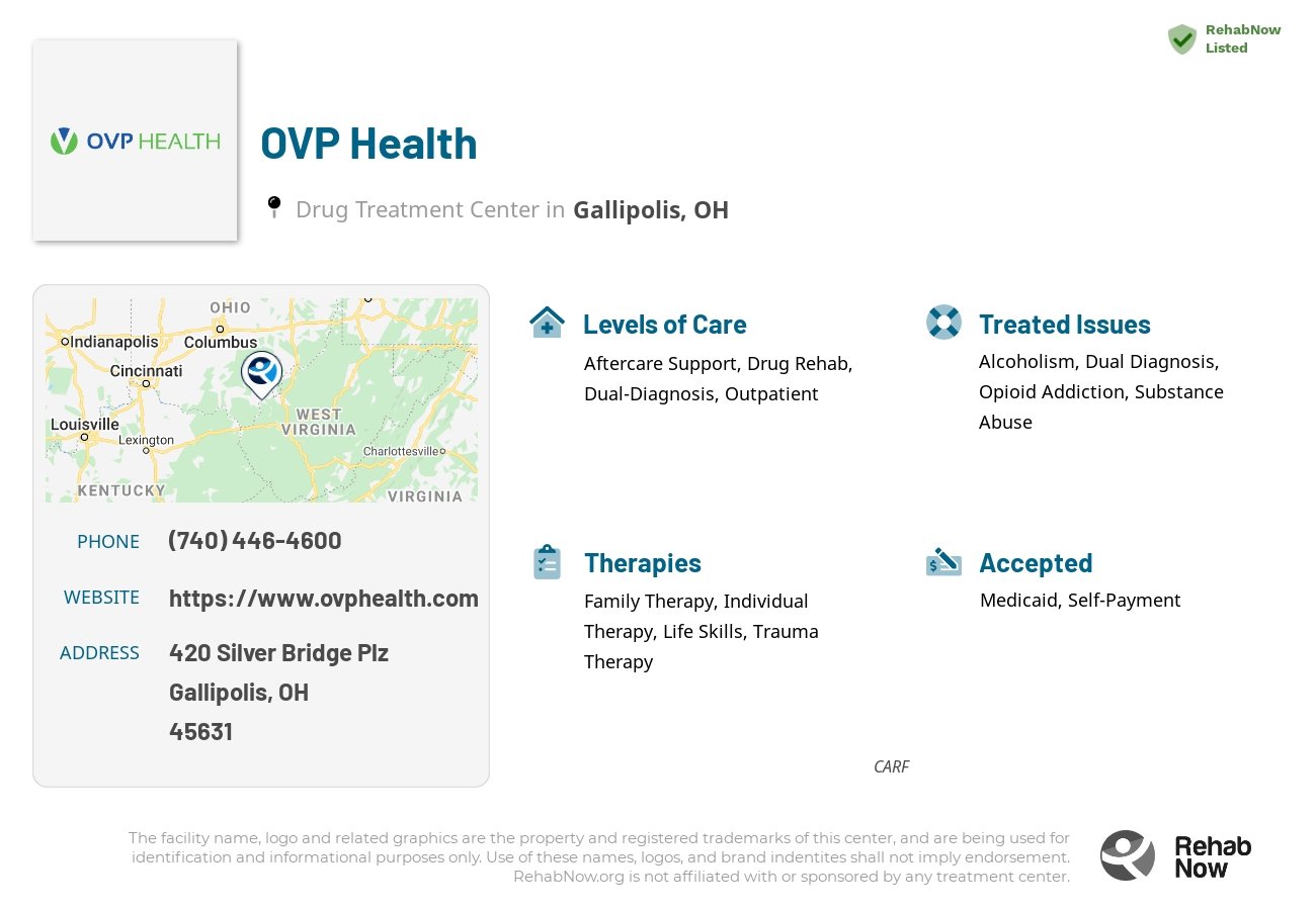 Helpful reference information for OVP Health, a drug treatment center in Ohio located at: 420 Silver Bridge Plz, Gallipolis, OH 45631, including phone numbers, official website, and more. Listed briefly is an overview of Levels of Care, Therapies Offered, Issues Treated, and accepted forms of Payment Methods.