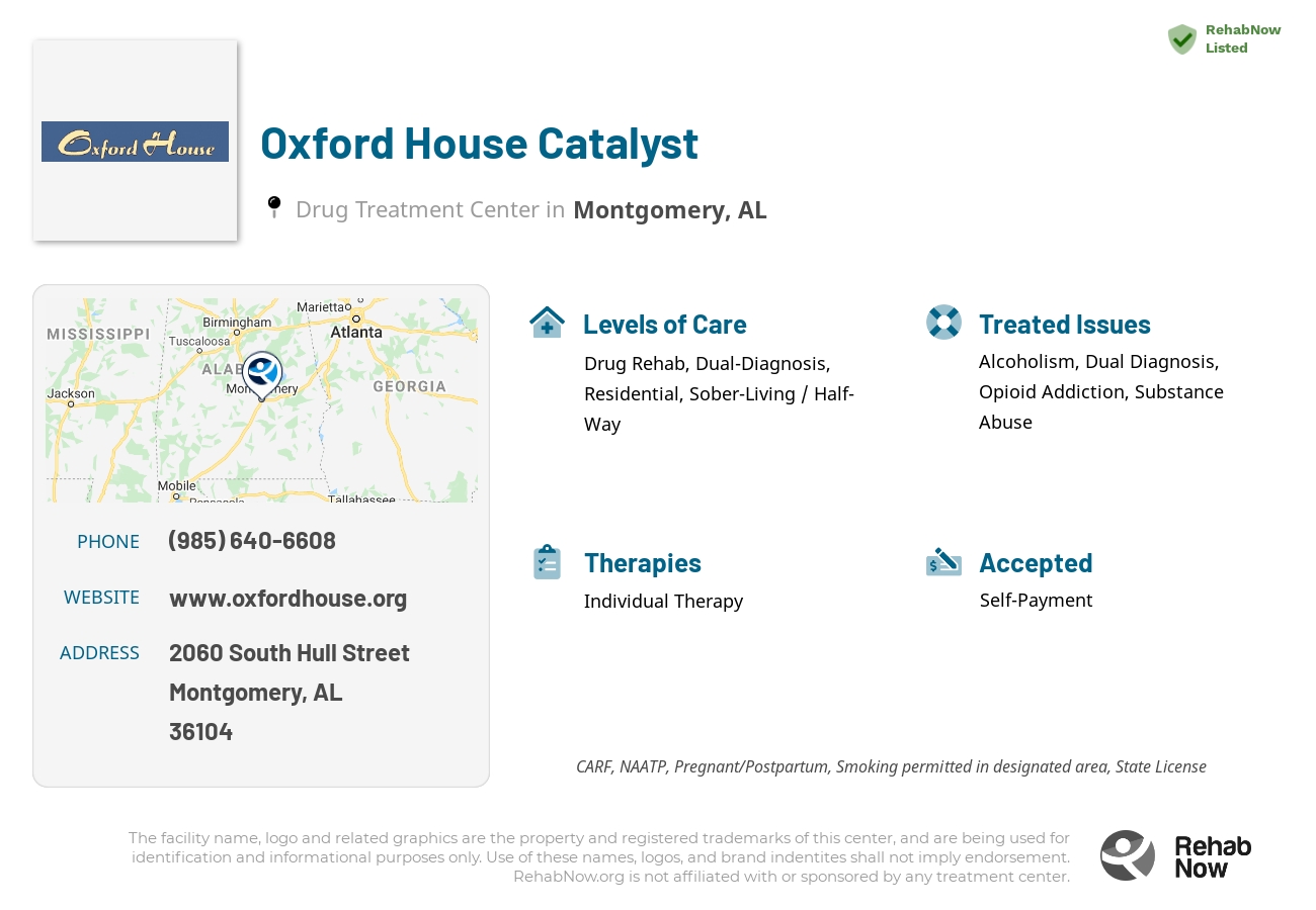 Helpful reference information for Oxford House Catalyst, a drug treatment center in Alabama located at: 2060 South Hull Street, Montgomery, AL, 36104, including phone numbers, official website, and more. Listed briefly is an overview of Levels of Care, Therapies Offered, Issues Treated, and accepted forms of Payment Methods.