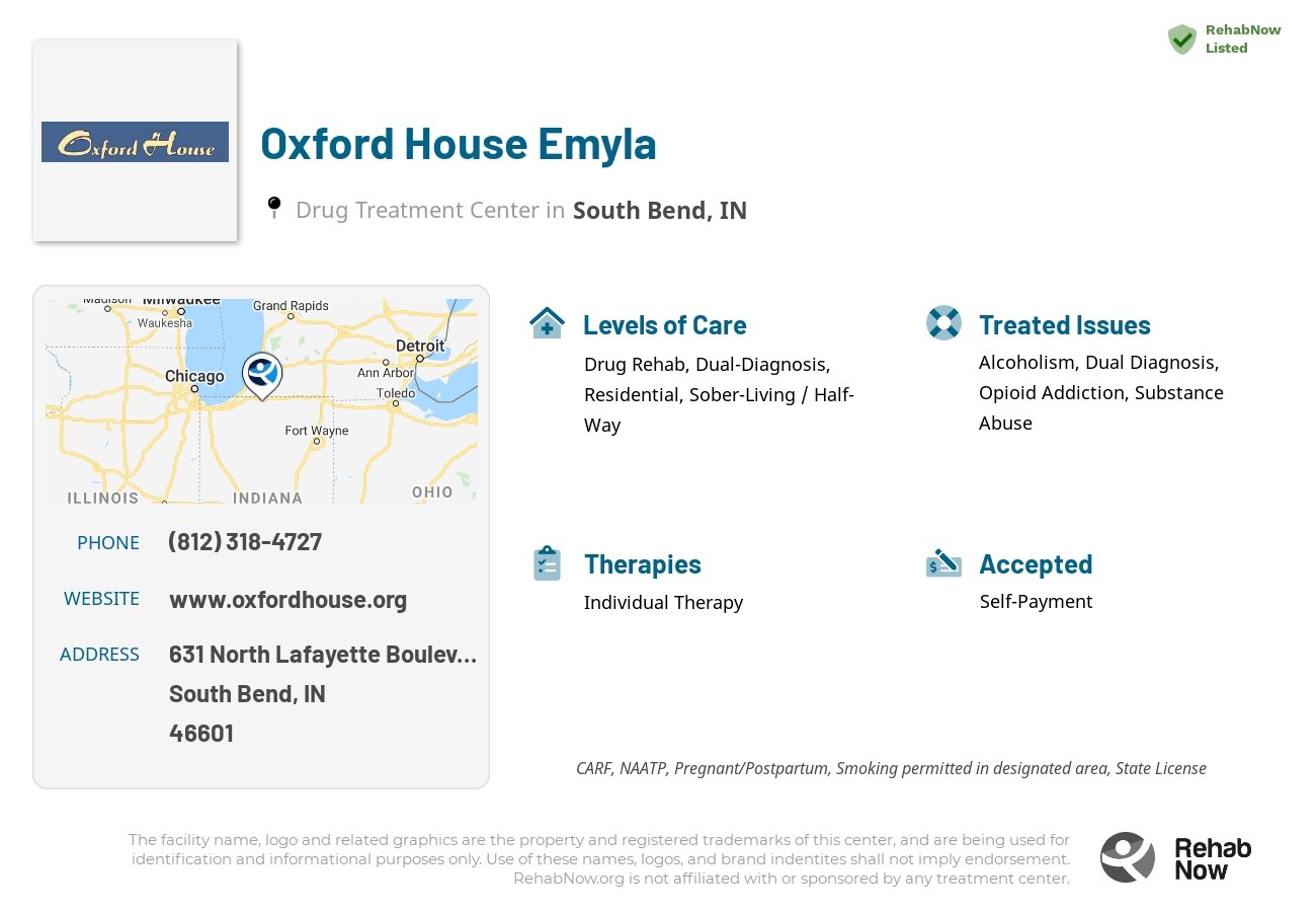 Helpful reference information for Oxford House Emyla, a drug treatment center in Indiana located at: 631 North Lafayette Boulevard, South Bend, IN, 46601, including phone numbers, official website, and more. Listed briefly is an overview of Levels of Care, Therapies Offered, Issues Treated, and accepted forms of Payment Methods.