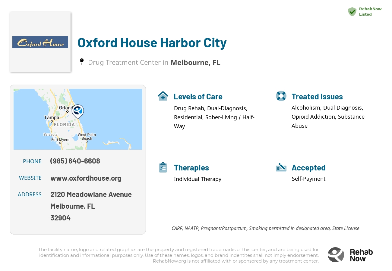 Helpful reference information for Oxford House Harbor City, a drug treatment center in Florida located at: 2120 Meadowlane Avenue, Melbourne, FL, 32904, including phone numbers, official website, and more. Listed briefly is an overview of Levels of Care, Therapies Offered, Issues Treated, and accepted forms of Payment Methods.