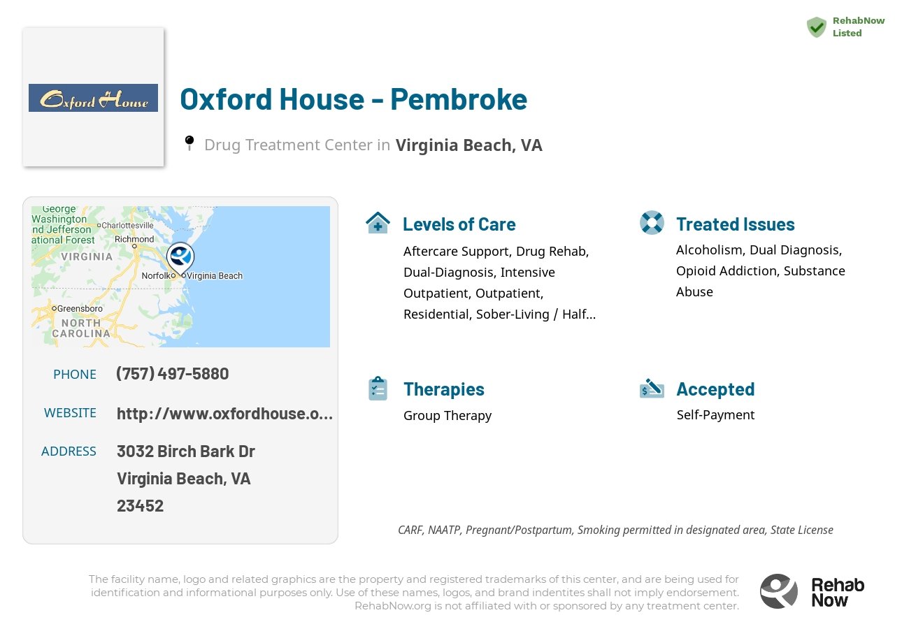 Helpful reference information for Oxford House - Pembroke, a drug treatment center in Virginia located at: 3032 Birch Bark Dr, Virginia Beach, VA 23452, including phone numbers, official website, and more. Listed briefly is an overview of Levels of Care, Therapies Offered, Issues Treated, and accepted forms of Payment Methods.