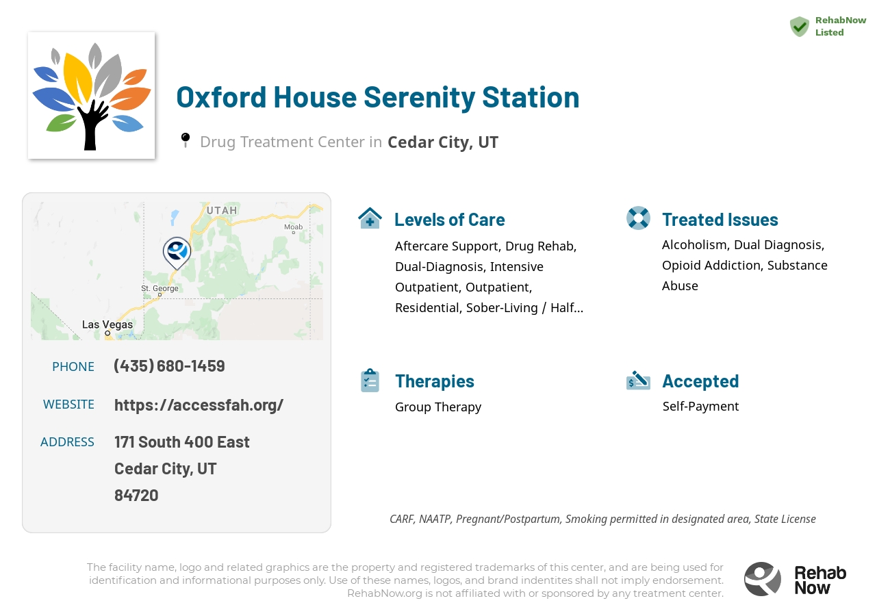 Helpful reference information for Oxford House Serenity Station, a drug treatment center in Utah located at: 171 171 South 400 East, Cedar City, UT 84720, including phone numbers, official website, and more. Listed briefly is an overview of Levels of Care, Therapies Offered, Issues Treated, and accepted forms of Payment Methods.