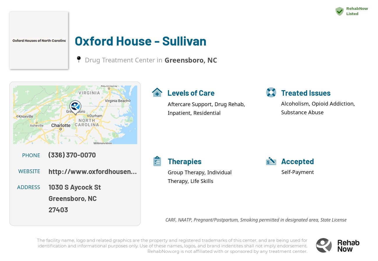 Helpful reference information for Oxford House - Sullivan, a drug treatment center in North Carolina located at: 1030 S Aycock St, Greensboro, NC 27403, including phone numbers, official website, and more. Listed briefly is an overview of Levels of Care, Therapies Offered, Issues Treated, and accepted forms of Payment Methods.