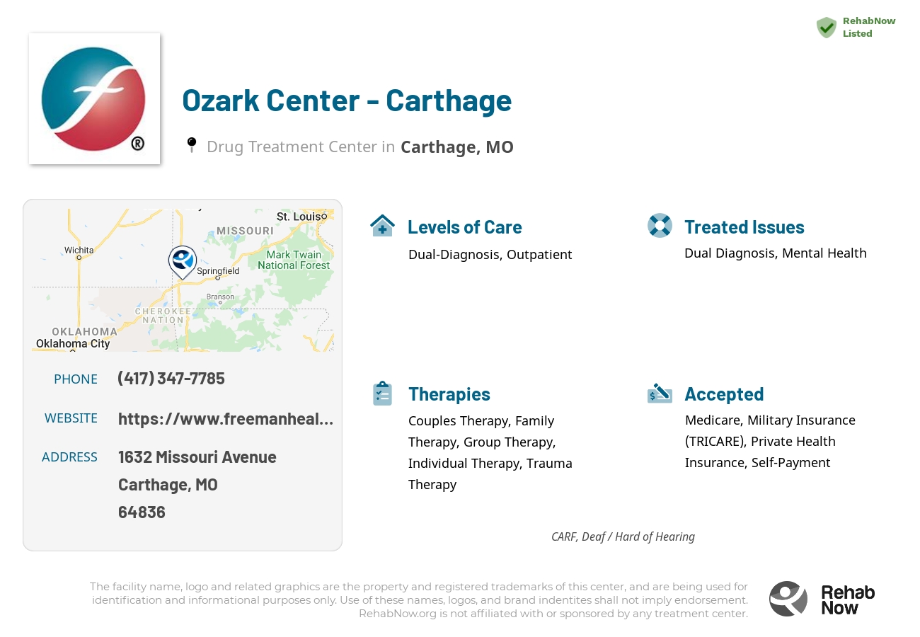 Helpful reference information for Ozark Center - Carthage, a drug treatment center in Missouri located at: 1632 1632 Missouri Avenue, Carthage, MO 64836, including phone numbers, official website, and more. Listed briefly is an overview of Levels of Care, Therapies Offered, Issues Treated, and accepted forms of Payment Methods.