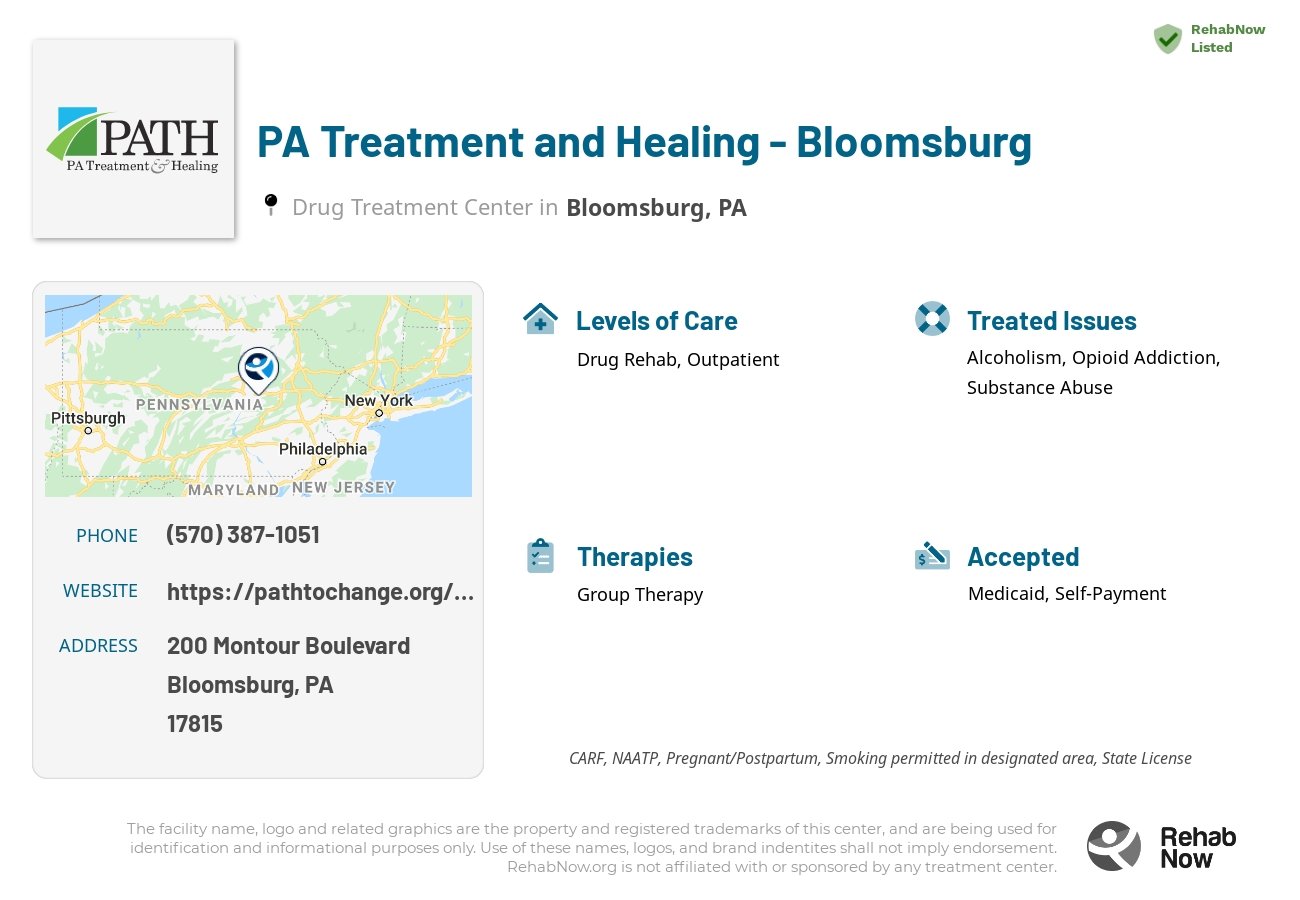 Helpful reference information for PA Treatment and Healing - Bloomsburg, a drug treatment center in Pennsylvania located at: 200 Montour Boulevard, Bloomsburg, PA, 17815, including phone numbers, official website, and more. Listed briefly is an overview of Levels of Care, Therapies Offered, Issues Treated, and accepted forms of Payment Methods.