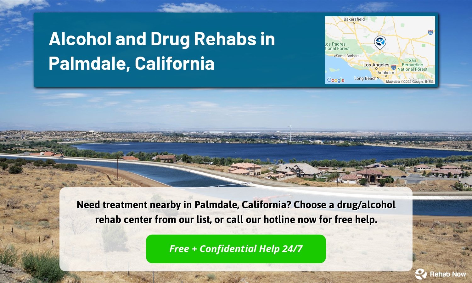 Need treatment nearby in Palmdale, California? Choose a drug/alcohol rehab center from our list, or call our hotline now for free help.