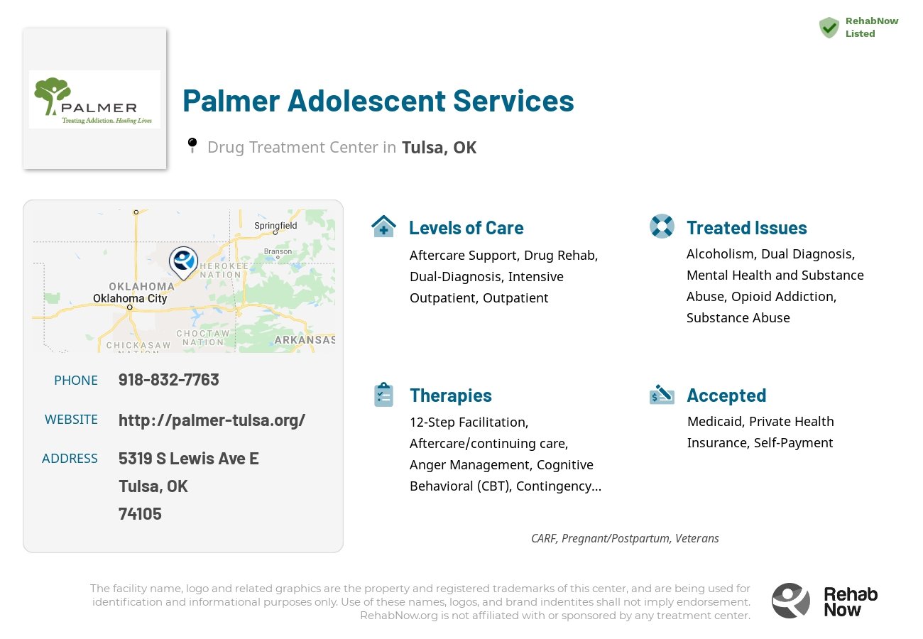 Helpful reference information for Palmer Adolescent Services, a drug treatment center in Oklahoma located at: 5319 S Lewis Ave E, Tulsa, OK 74105, including phone numbers, official website, and more. Listed briefly is an overview of Levels of Care, Therapies Offered, Issues Treated, and accepted forms of Payment Methods.