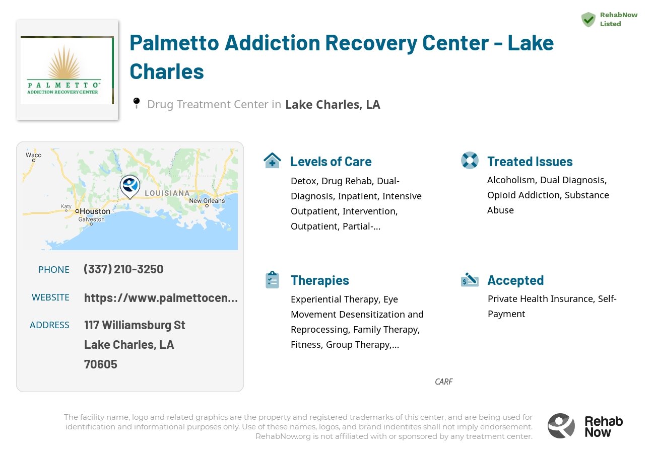Helpful reference information for Palmetto Addiction Recovery Center - Lake Charles, a drug treatment center in Louisiana located at: 117 Williamsburg St, Lake Charles, LA, 70605, including phone numbers, official website, and more. Listed briefly is an overview of Levels of Care, Therapies Offered, Issues Treated, and accepted forms of Payment Methods.