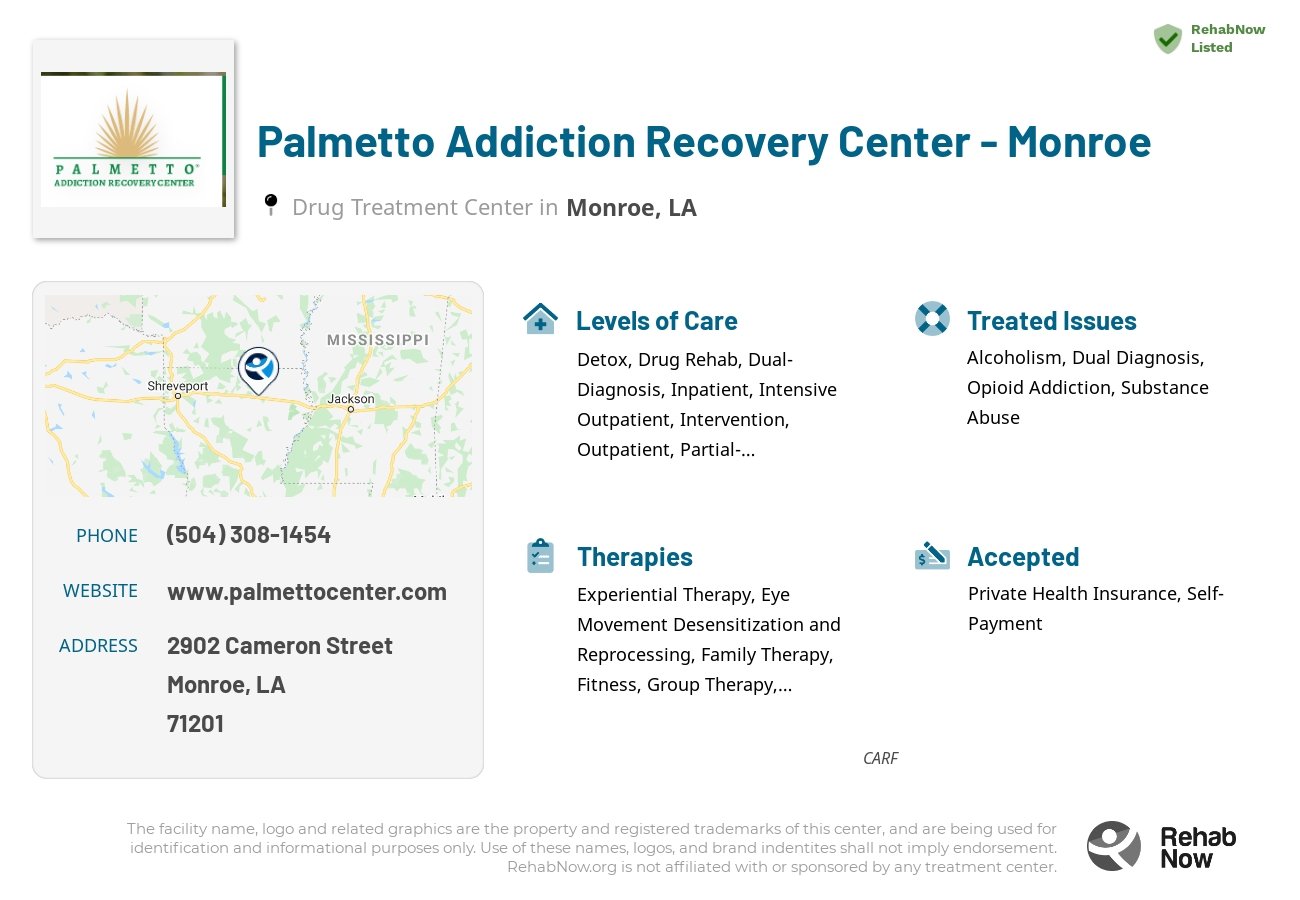 Helpful reference information for Palmetto Addiction Recovery Center - Monroe, a drug treatment center in Louisiana located at: 2902 Cameron Street, Monroe, LA, 71201, including phone numbers, official website, and more. Listed briefly is an overview of Levels of Care, Therapies Offered, Issues Treated, and accepted forms of Payment Methods.