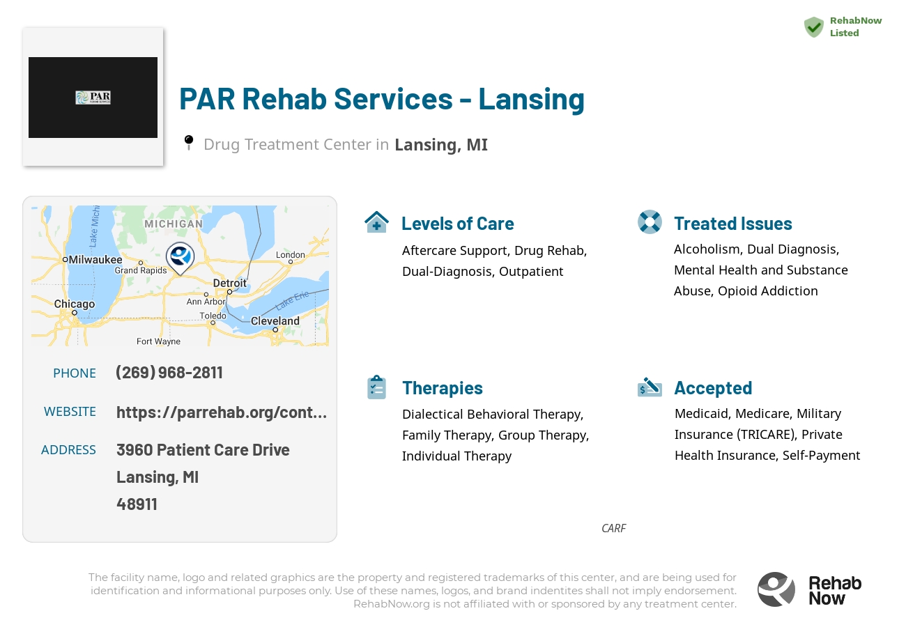 Helpful reference information for PAR Rehab Services - Lansing, a drug treatment center in Michigan located at: 3960 Patient Care Drive, Lansing, MI, 48911, including phone numbers, official website, and more. Listed briefly is an overview of Levels of Care, Therapies Offered, Issues Treated, and accepted forms of Payment Methods.