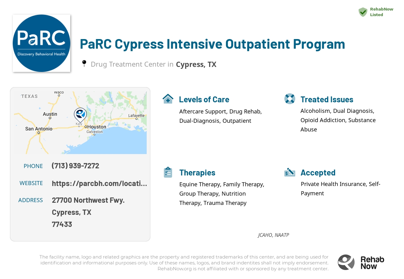 Helpful reference information for PaRC Cypress Intensive Outpatient Program, a drug treatment center in Texas located at: 27700 Northwest Fwy., Cypress, TX, 77433, including phone numbers, official website, and more. Listed briefly is an overview of Levels of Care, Therapies Offered, Issues Treated, and accepted forms of Payment Methods.