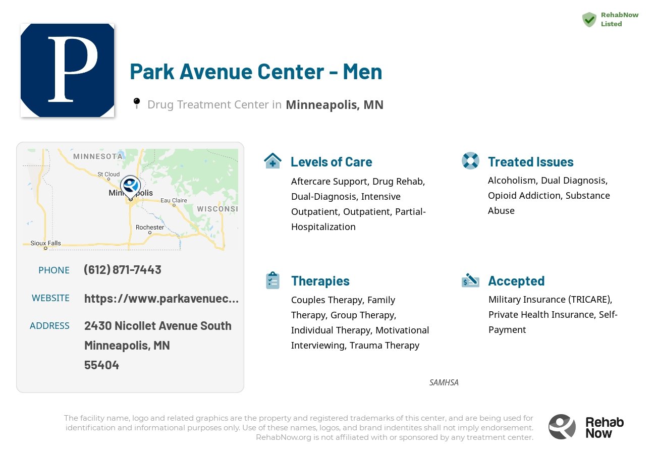 Helpful reference information for Park Avenue Center - Men, a drug treatment center in Minnesota located at: 2430 2430 Nicollet Avenue South, Minneapolis, MN 55404, including phone numbers, official website, and more. Listed briefly is an overview of Levels of Care, Therapies Offered, Issues Treated, and accepted forms of Payment Methods.