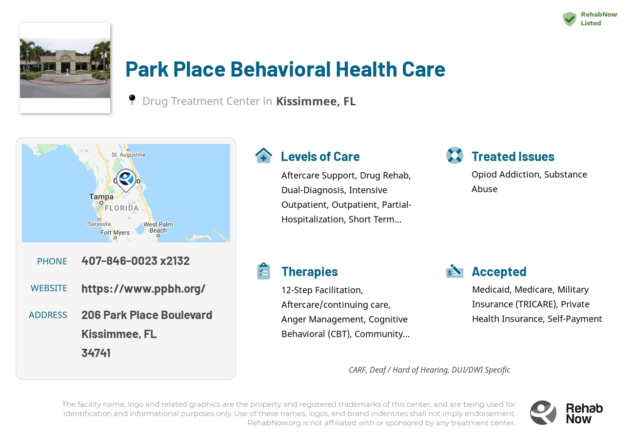 Helpful reference information for Park Place Behavioral Health Care, a drug treatment center in Florida located at: 206 Park Place Boulevard, Kissimmee, FL 34741, including phone numbers, official website, and more. Listed briefly is an overview of Levels of Care, Therapies Offered, Issues Treated, and accepted forms of Payment Methods.